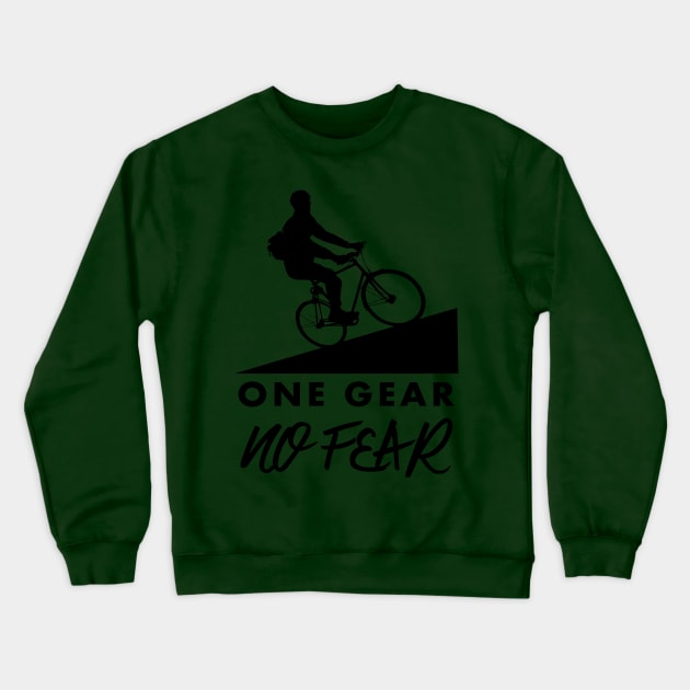 One gear, no fear Crewneck Sweatshirt by uglypaper